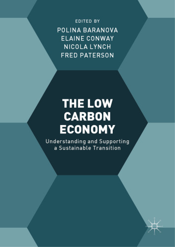 The Low Carbon Economy: Understanding and Supporting a Sustainable Transition