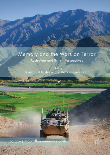 Memory and the Wars on Terror: Australian and British Perspectives