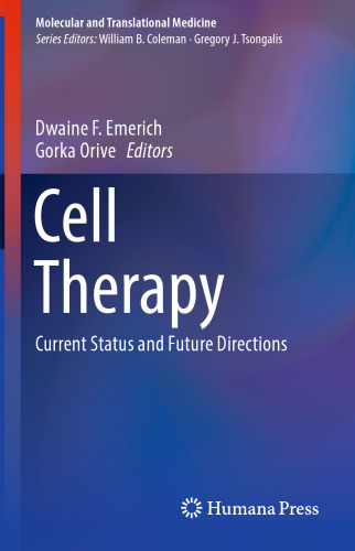 Cell Therapy: Current Status and Future Directions