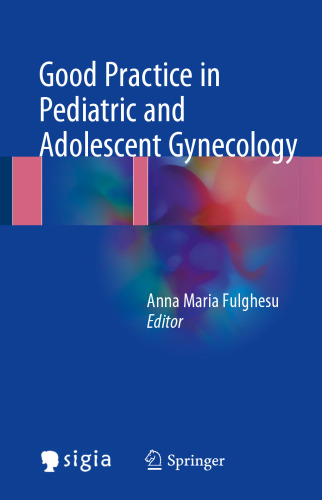  Good Practice in Pediatric and Adolescent Gynecology