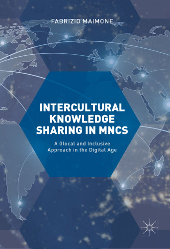  Intercultural Knowledge Sharing in MNCs: A Glocal and Inclusive Approach in the Digital Age