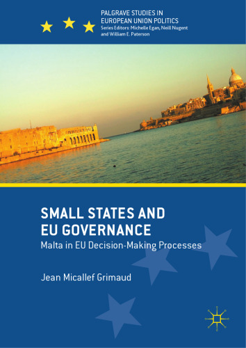  Small States and EU Governance: Malta in EU Decision-Making Processes