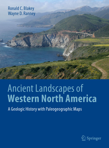 Ancient Landscapes of Western North America: A Geologic History with Paleogeographic Maps