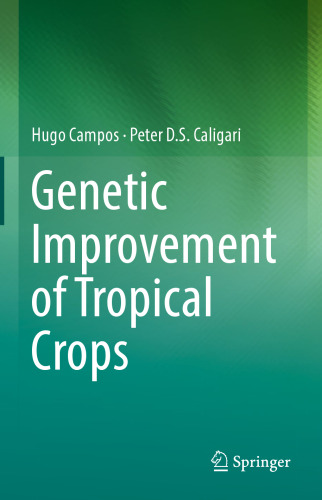Genetic Improvement of Tropical Crops