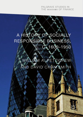 A History of Socially Responsible Business, c.1600–1950