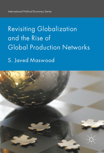  Revisiting Globalization and the Rise of Global Production Networks