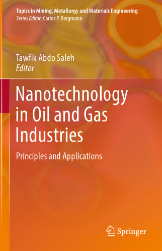  Nanotechnology in Oil and Gas Industries: Principles and Applications