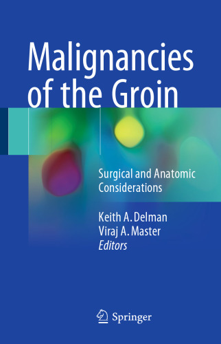 Malignancies of the Groin: Surgical and Anatomic Considerations