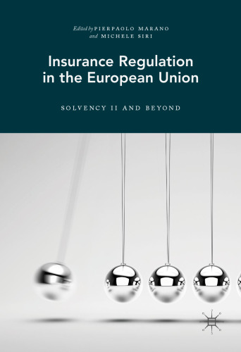 Insurance Regulation in the European Union: Solvency II and Beyond