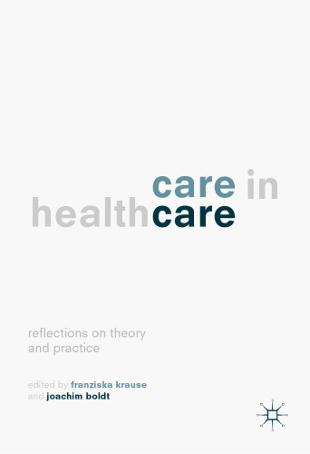 Care in Healthcare: Reflections on Theory and Practice