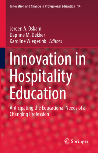 Innovation in Hospitality Education: Anticipating the Educational Needs of a Changing Profession