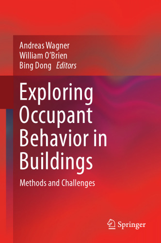 Exploring Occupant Behavior in Buildings: Methods and Challenges