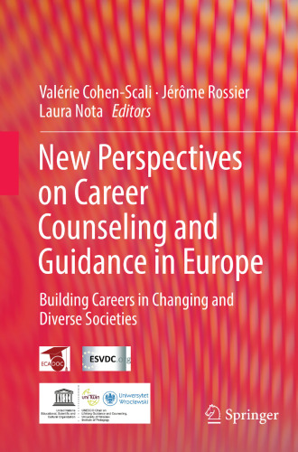 New perspectives on career counseling and guidance in Europe : Building careers in changing and diverse societies