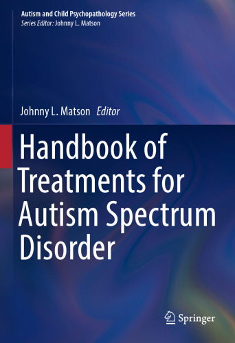  Handbook of Treatments for Autism Spectrum Disorder 