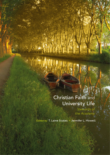 Christian Faith and University Life: Stewards of the Academy