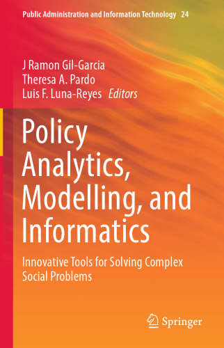 Policy Analytics, Modelling, and Informatics: Innovative Tools for Solving Complex Social Problems