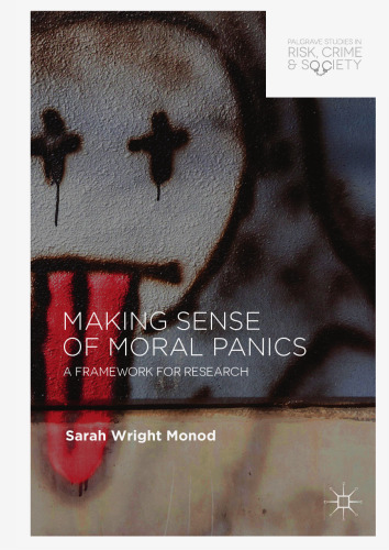  Making Sense of Moral Panics: A Framework for Research