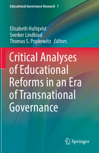 Critical Analyses of Educational Reforms in an Era of Transnational Governance