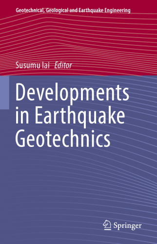  Developments in Earthquake Geotechnics