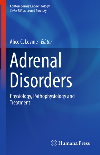  Adrenal Disorders: Physiology, Pathophysiology and Treatment