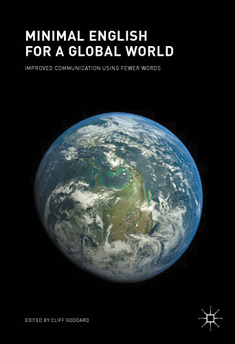  Minimal English for a Global World: Improved Communication Using Fewer Words