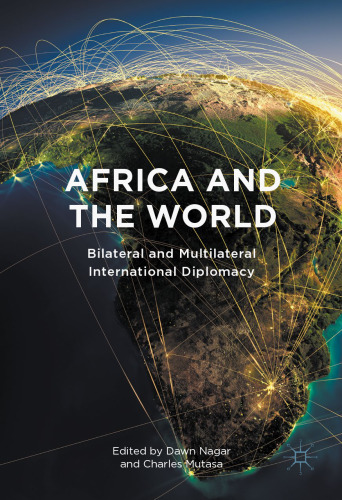 Africa and the World: Bilateral and Multilateral International Diplomacy