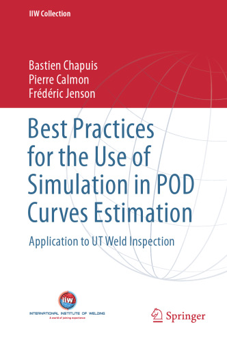 Best Practices for the Use of Simulation in POD Curves Estimation: Application to UT Weld Inspection