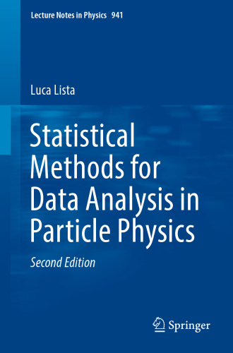  Statistical Methods for Data Analysis in Particle Physics