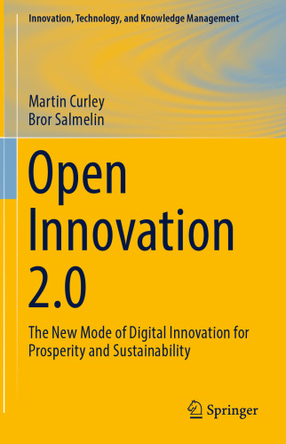 Open Innovation 2.0 : The New Mode of Digital Innovation for Prosperity and Sustainability