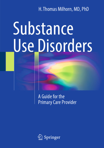  Substance Use Disorders: A Guide for the Primary Care Provider