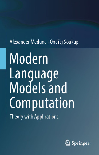 Modern Language Models and Computation: Theory with Applications