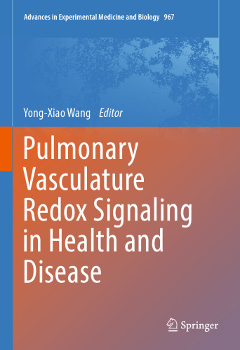  Pulmonary Vasculature Redox Signaling in Health and Disease