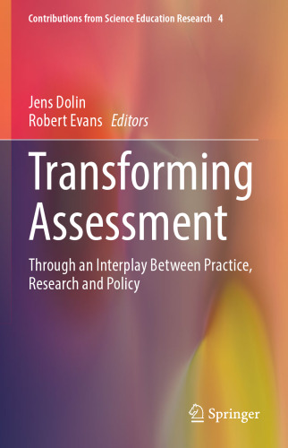 Transforming Assessment: Through an Interplay Between Practice, Research and Policy