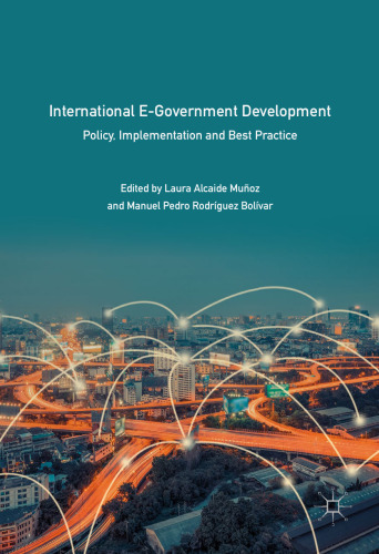 International E-Government Development : Policy, Implementation and Best Practice
