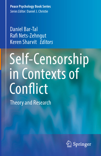Self-Censorship in Contexts of Conflict: Theory and Research