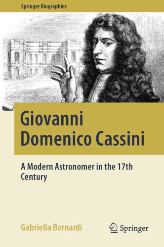  Giovanni Domenico Cassini: A Modern Astronomer in the 17th Century