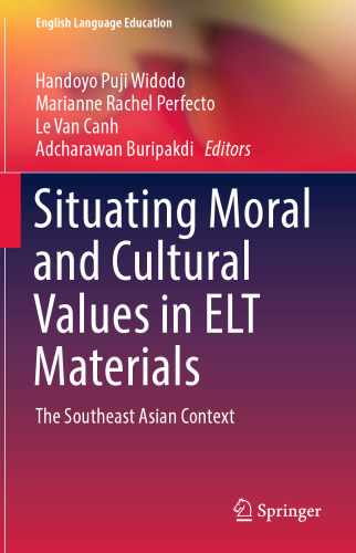 Situating Moral and Cultural Values in ELT Materials: The Southeast Asian Context