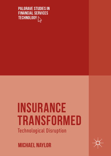  Insurance Transformed: Technological Disruption