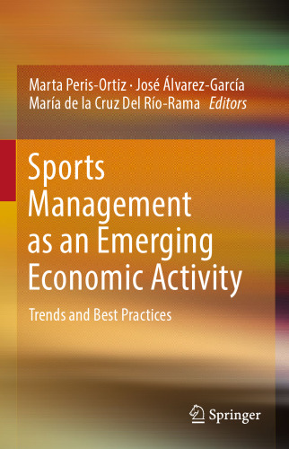 Sports Management as an Emerging Economic Activity: Trends and Best Practices