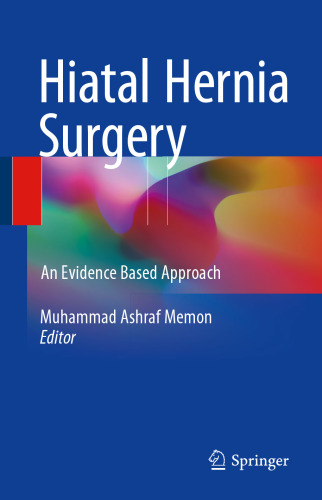  Hiatal Hernia Surgery: An Evidence Based Approach