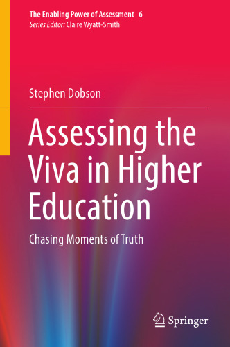  Assessing the Viva in Higher Education: Chasing Moments of Truth