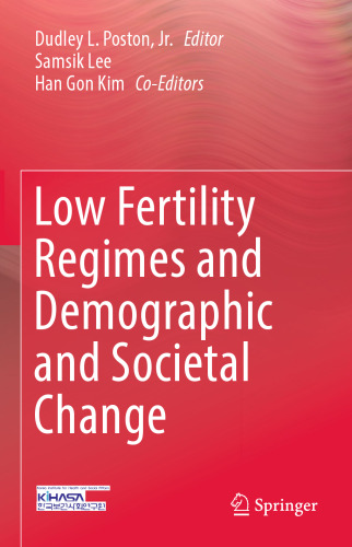  Low Fertility Regimes and Demographic and Societal Change