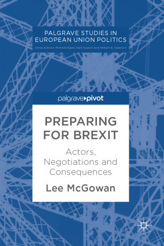  Preparing for Brexit: Actors, Negotiations and Consequences