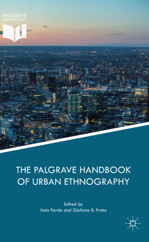 The Palgrave Handbook of Urban Ethnography