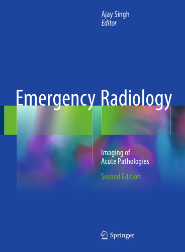 Emergency Radiology: Imaging of Acute Pathologies