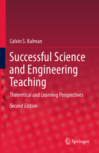  Successful Science and Engineering Teaching: Theoretical and Learning Perspectives