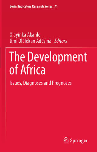 The Development of Africa : Issues, Diagnoses and Prognoses