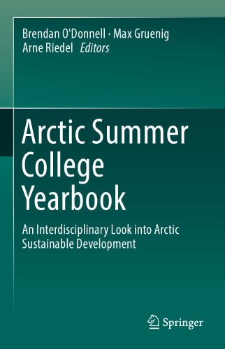 Arctic Summer College Yearbook: An Interdisciplinary Look into Arctic Sustainable Development