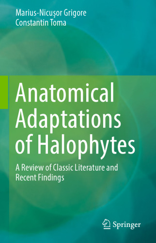 Anatomical Adaptations of Halophytes: A Review of Classic Literature and Recent Findings