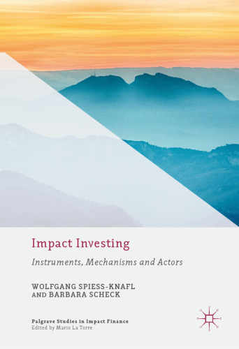 Impact Investing: Instruments, Mechanisms and Actors